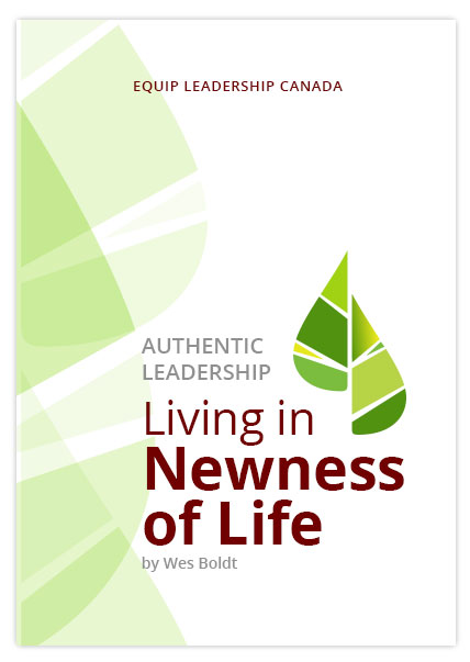 Authentic Leadership – Living in the Newness of Life